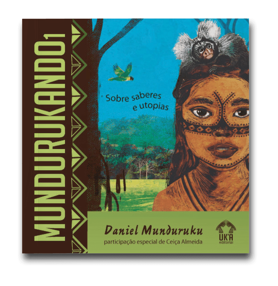 Capa do livro Mundurukando 1: Sobre saberes e utopias