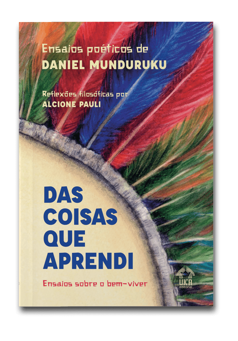 Das coisas que aprendi: Ensaios sobre o bem-viver
