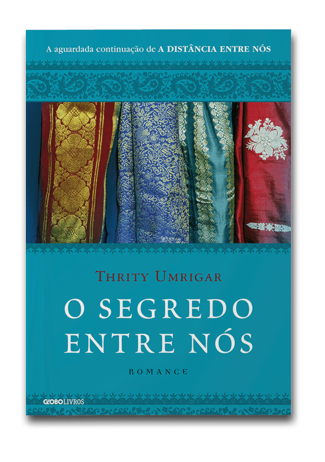 Capa do livro O segredo entre nós, de Thrity Umrigar