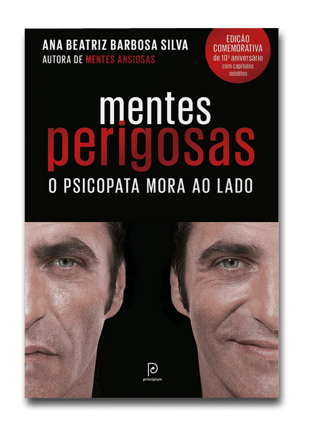 Capa do livro Mentes perigosas: o psicopata mora ao lado, de Ana Beatriz Barbosa Silva