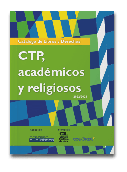 Capa do livro Books and rights catalogue 2022 2023, CTP, académicos y religiosos, organizado por brazilian publishers e patrocinado pela Câmara Brasileira do livro e Apex Brasil