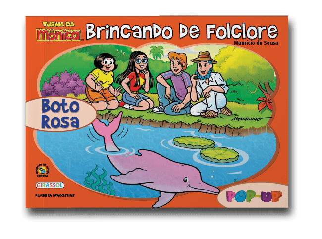 Capa do livro Turma da Mônica brincando de folclore: boto rosa, de Maurício de Souza