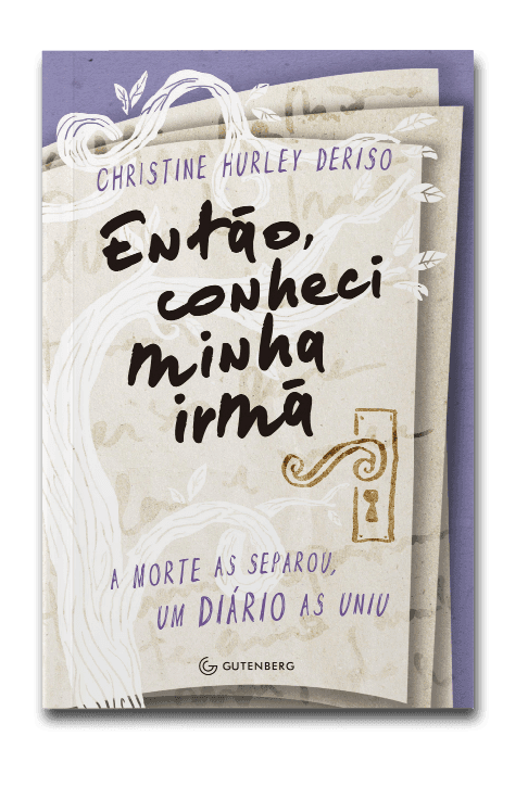Capa do livro Então, conheci minha irmã, de Chistine Hurley Deriso
