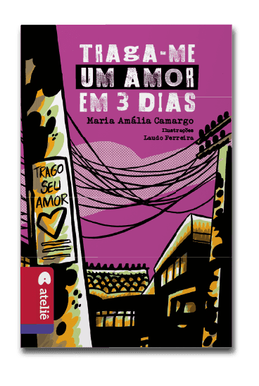 Capa do livro Traga-me um amor em 3 dias, de Maria Amália Camargo
