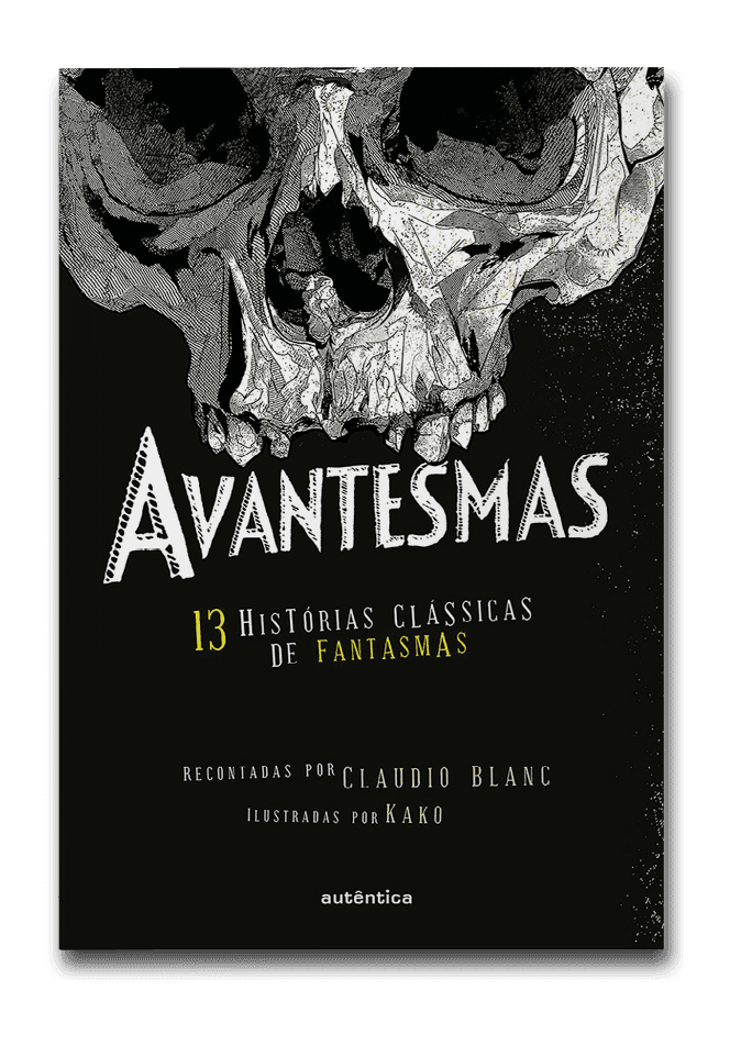 Capa do livro Avantesmas: 13 histórias clássicas de fantasmas, de Claudio Blanc