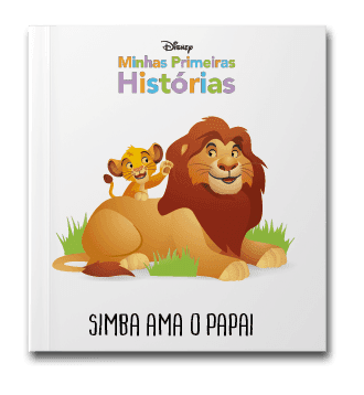 Capa do livro Minhas primeiras histórias: Simba ama o papai, de Disney