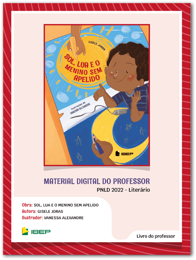 Material digital do professor da obra Sol, Lua e o menino sem apelido